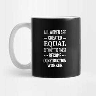 Construction Worker - Women in Construction Mug